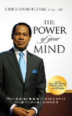 THE POWER OF YOUR MIND de Chris Oyakhilome