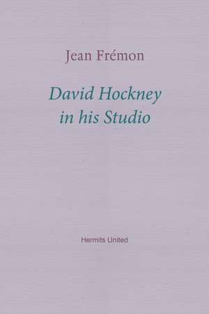 David Hockney in his Studio de Jean Fremon