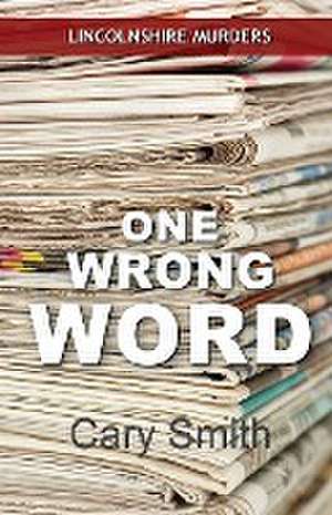 One Wrong Word de Cary Smith