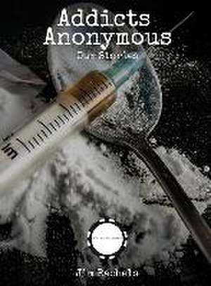 Addicts Anonymous de Jim Rachels