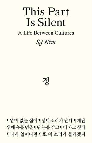 This Part Is Silent de Sj Kim