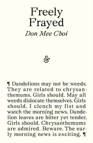 Freely Frayed de Don Mee Choi