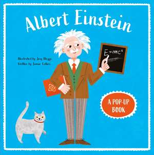 Albert Einstein: A Pop Up Book de Jamie Collins