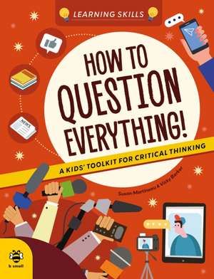 How to Question Everything de Susan Martineau
