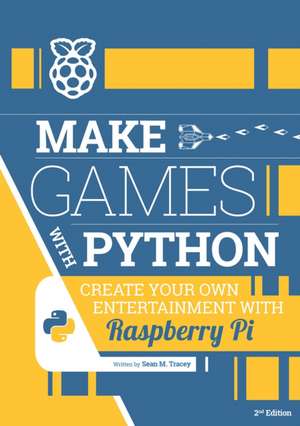 Make Games with Python de Sean M Tracey