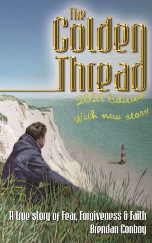 The Golden Thread de Brendan Mark Conboy