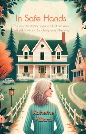 In Safe Hands de Katherine Williams
