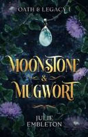 Moonstone & Mugwort de Julie Embleton