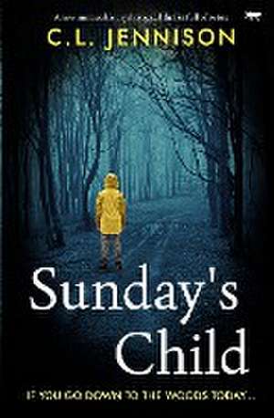 Sunday's Child de C. L. Jennison