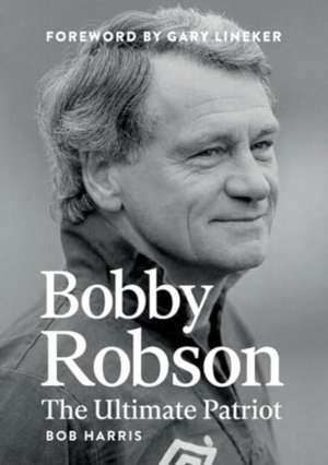 Bobby Robson de Harris. Bob