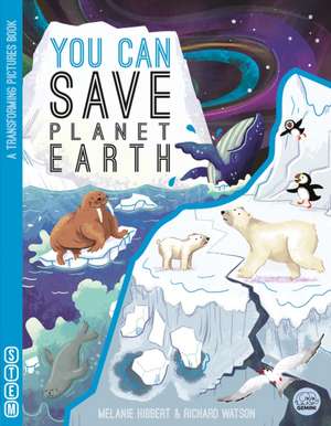 YOU CAN Save Planet Earth de Melanie Hibbert