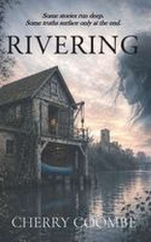 Rivering de Cherry Coombe