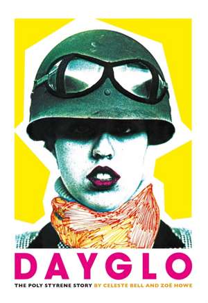 Dayglo! de Celeste Bell