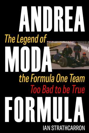 Andrea Moda Formula de Ian Strathcarron
