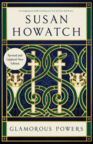 Glamorous Powers (New Edition) de Susan Howatch
