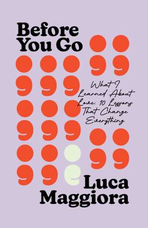 Before You Go de Luca Maggiora