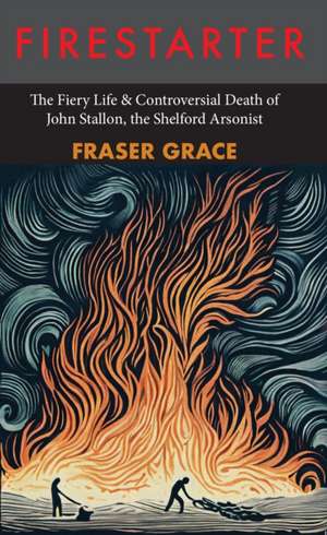 Firestarter de Fraser Grace