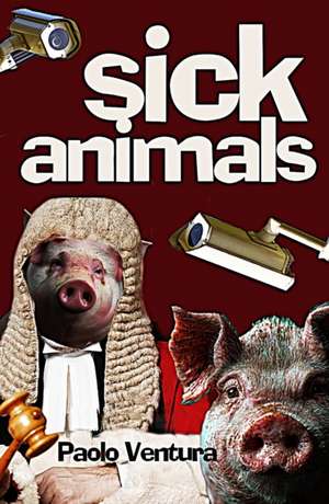 Sick Animals de Paolo Ventura