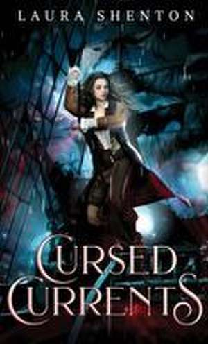 Cursed Currents de Laura Shenton