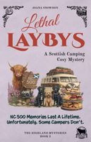 Lethal Laybys de Joana Snowdon