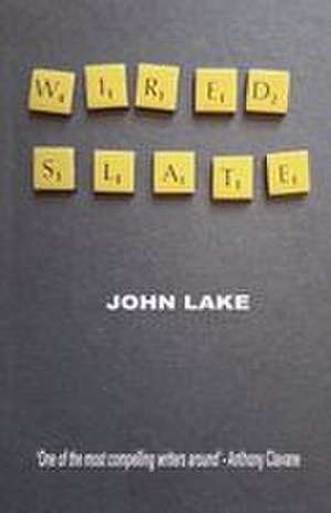 WIRED SLATE de John Lake