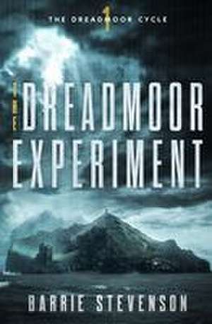 The Dreadmoor Experiment de Barrie Stevenson
