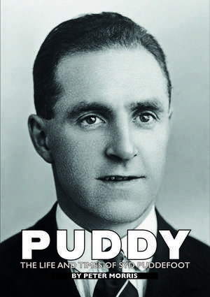 Puddy: The Life and Times of Syd Puddefoot de Peter Morris