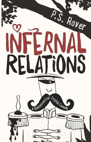 Infernal Relations de P S Rover