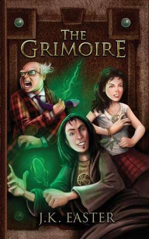 The Grimoire de J K Easter