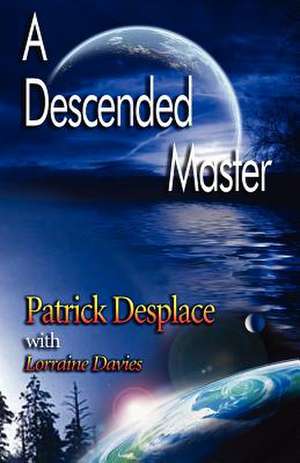 A Descended Master de Patrick Desplace