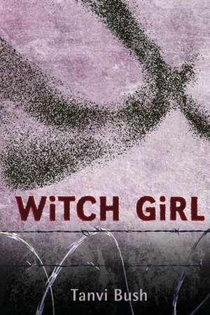 Witch Girl de Tanvi Bush