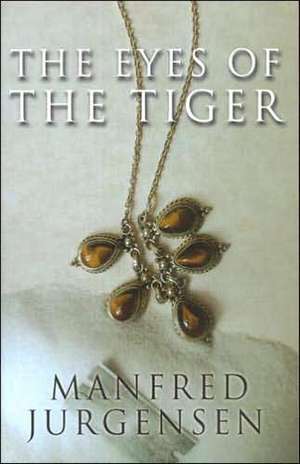 Eyes of the Tiger de Manfred Jurgensen