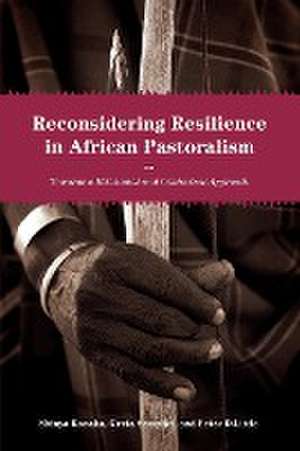 Reconsidering Resilience in African Pastoralism de Shinya Konaka