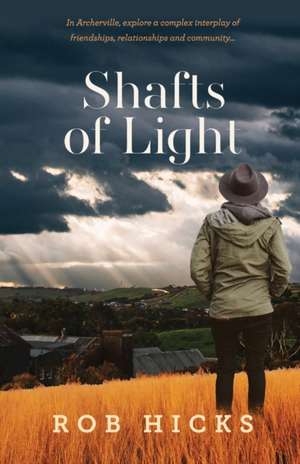 Shafts of Light de Rob Hicks