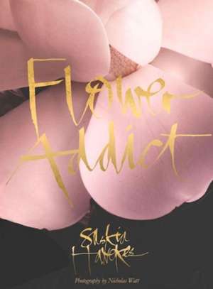 Flower Addict de Saskia Havekes