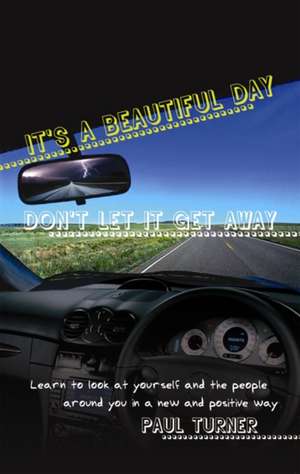 It's a Beautiful Day de Paul Turner