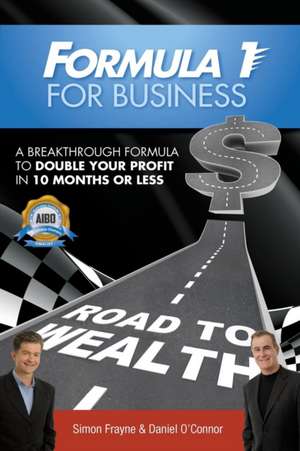 Formula 1 for Business de Simon Frayne