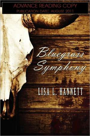 Bluegrass Symphony de Lisa L. Hannett