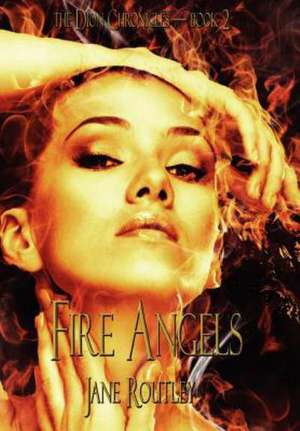 Fire Angels de Jane Routley