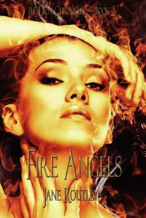 Fire Angels de Jane Routley