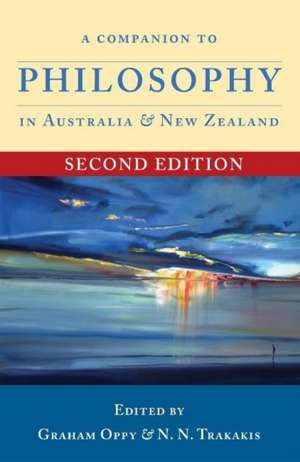 A Companion to Philosophy in Australia and New Zealand (Second Edition) de Graham Oppy