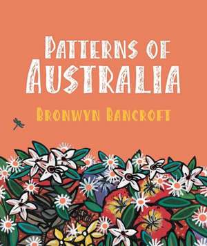 Patterns of Australia de Bronwyn Bancroft