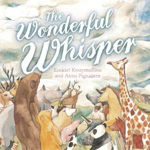 The Wonderful Whisper de Ezekiel Kwaymullina