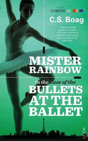 The Case of the Bullets at the Ballet de C S Boag