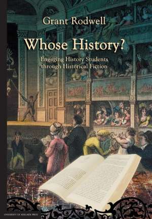 Whose History? de Grant Rodwell