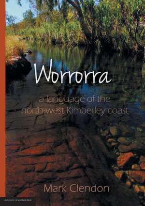 Worrorra de Mark Clendon