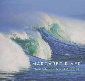 Margaret River de Frances Andrijich