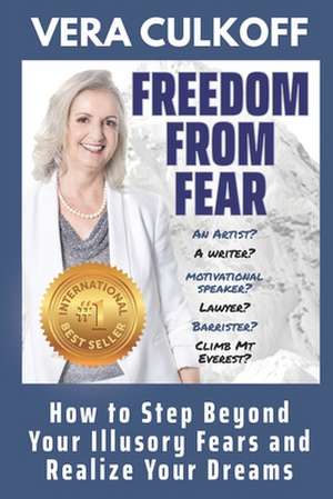 Freedom From Fear de Vera Culkoff