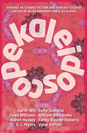 Kaleidoscope: Diverse YA Science Fiction and Fantasy Stories de Alisa Krasnostein