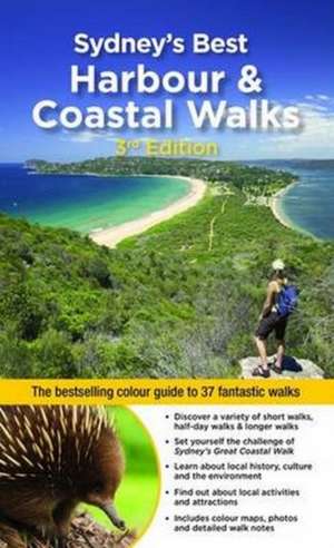 Sydney's Best Harbour & Coastal Walks: The Bestselling Colour Guide to 37 Fantastic Walks de Katrina OBrien